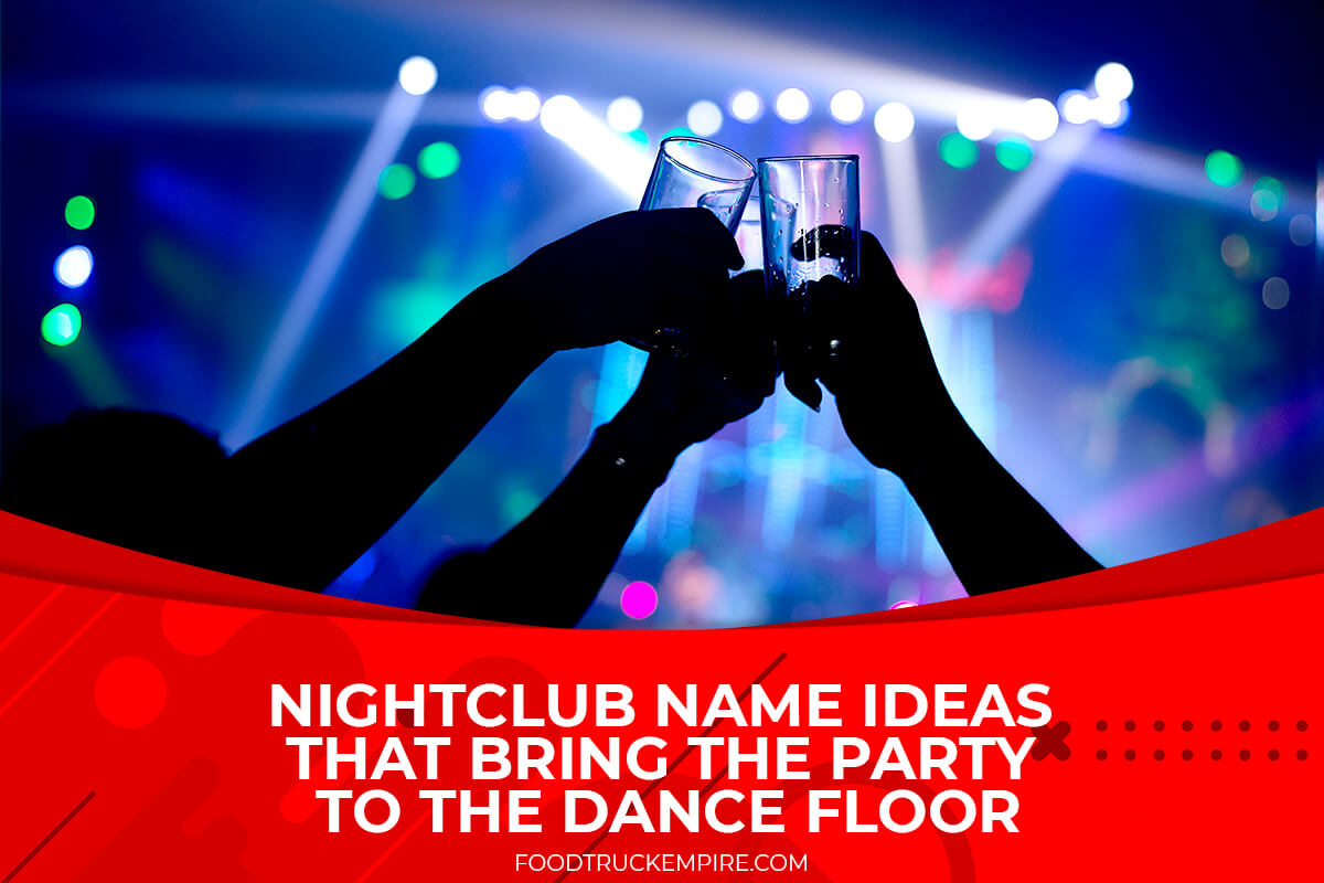700+ Cool Nightclub Name Ideas that Bring the Party to the Dance Floor
